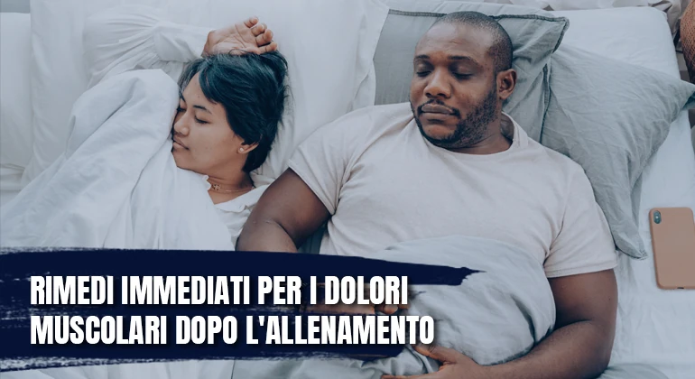 Rimedi immediati per i dolori muscolari dopo l'allenamento